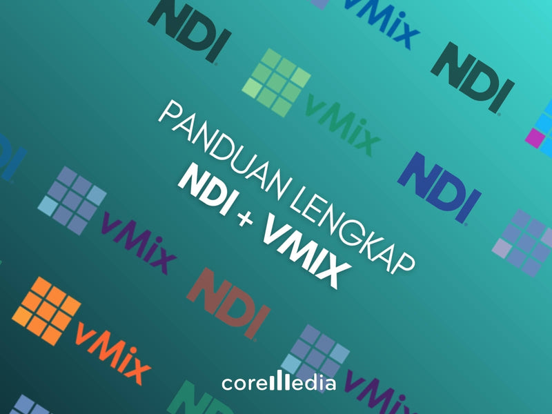 Panduan Lengkap Cara Menggunakan NDI di vMix