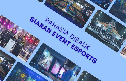 Bagaimana Studio Esports Menyiarkan Puluhan Kamera Sekaligus Tanpa Delay?