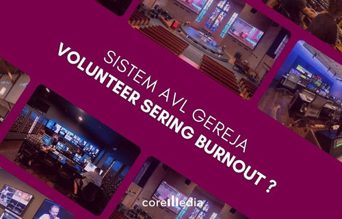 Kenapa Volunteer AVL Gereja Sering "Burnout"? Solusi Sistem yang Lebih Mudah