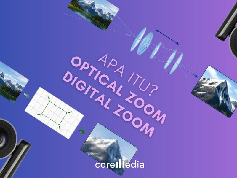 Apa Itu Optical Zoom vs Digital Zoom: Panduan Lengkap Kenapa Berbeda