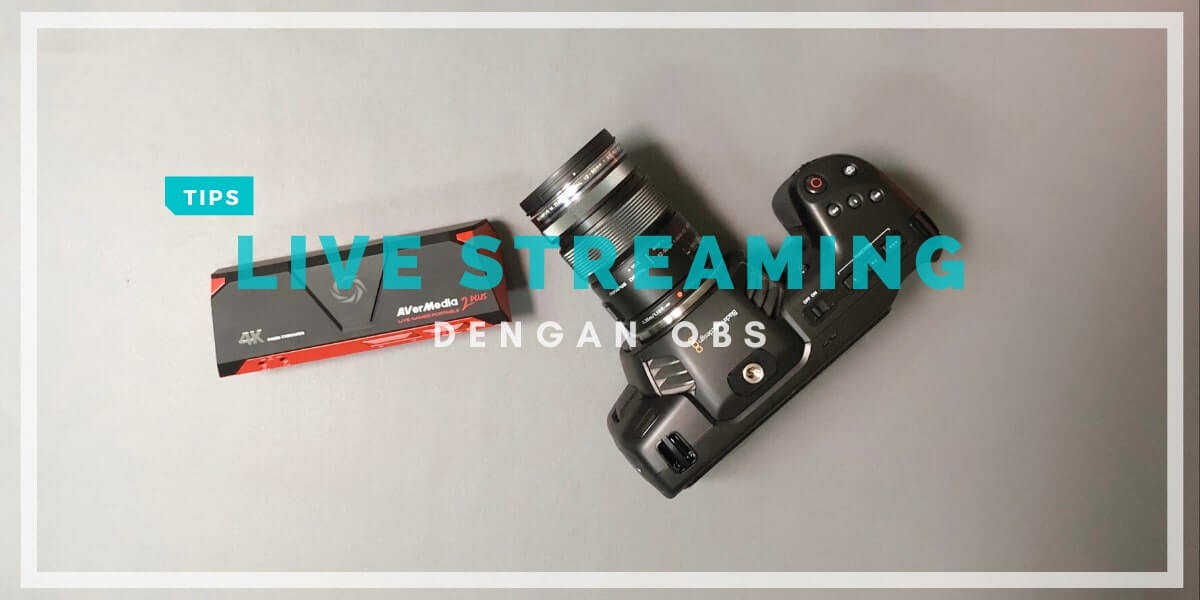 Live Streaming dengan OBS