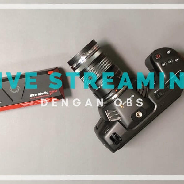 Live Streaming dengan OBS