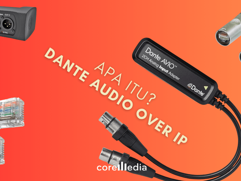 Apa Itu Dante? Panduan Lengkap Audio over IP untuk Sistem Audio Besar