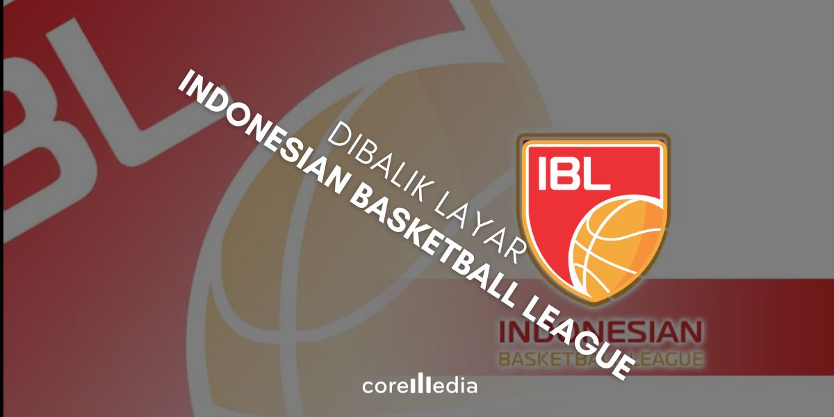 Bagaimana IBL (Indonesian Basketball League) Disiarkan ke YouTube dan TV Nasional
