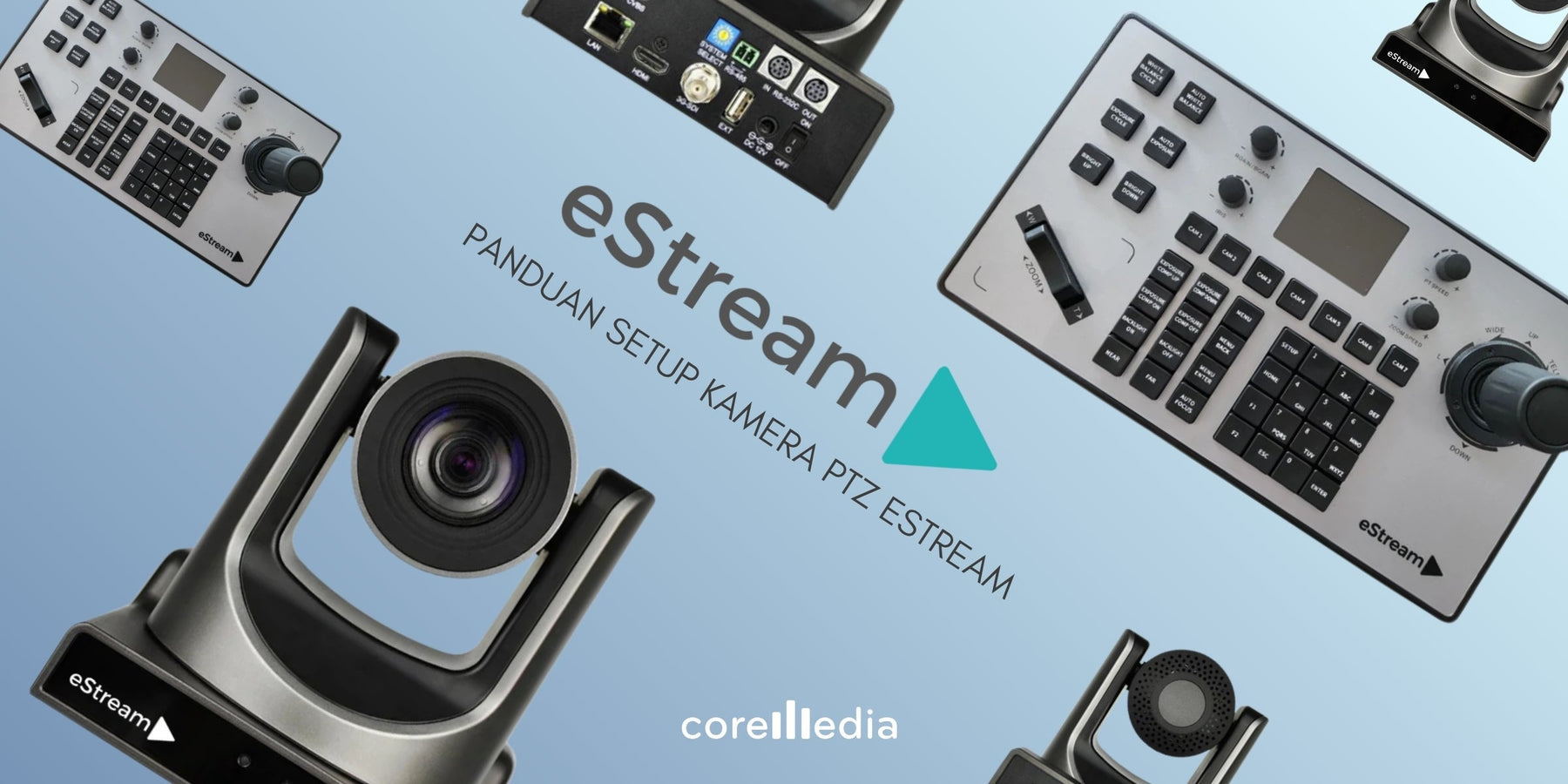 Panduan setup PTZ camera eStream dengan IP Joystick Controller eStream