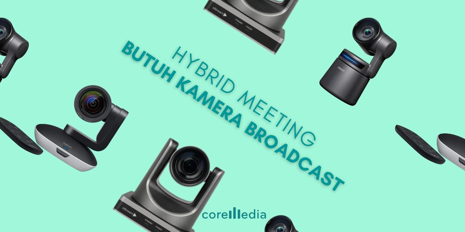 Hybrid Meeting: Kenapa Ruang Rapat Sekarang Butuh Kamera Broadcast