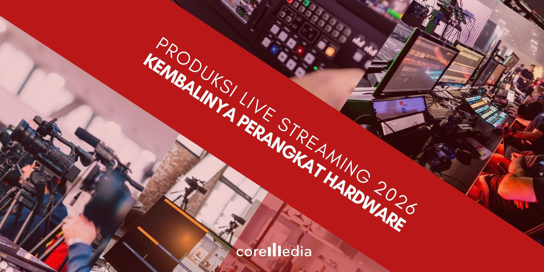Produksi Live Streaming 2026 Kembalinya Perangkat Hardware Profesional