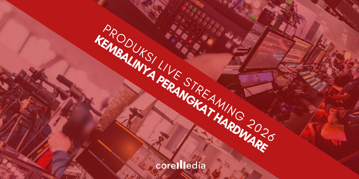 Produksi Live Streaming 2026 Kembalinya Perangkat Hardware Profesional