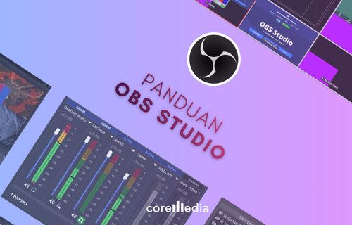 OBS Studio: Panduan Lengkap Fungsi, Fitur, Cara Kerja, dan Kelemahannya