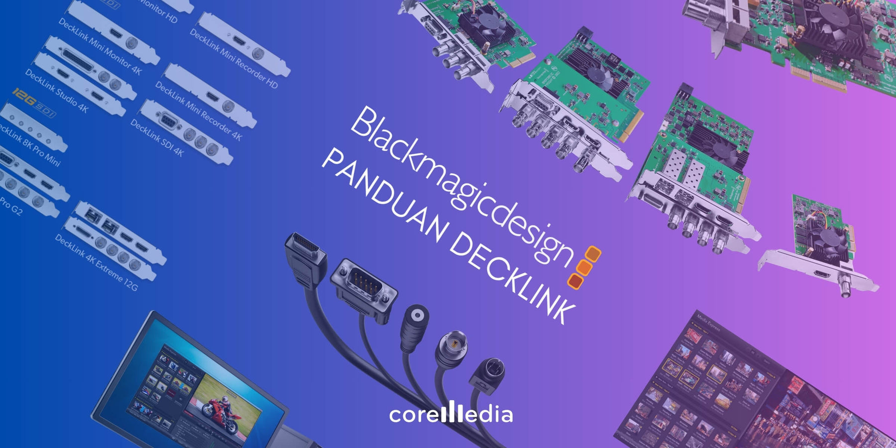 Panduan Lengkap Blackmagic DeckLink: PCI Express, Pemasangan, Model