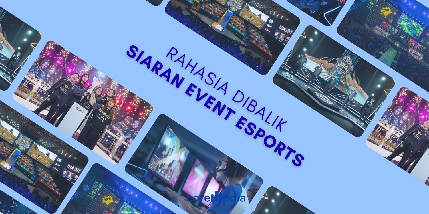 Bagaimana Studio Esports Menyiarkan Puluhan Kamera Sekaligus Tanpa Delay?
